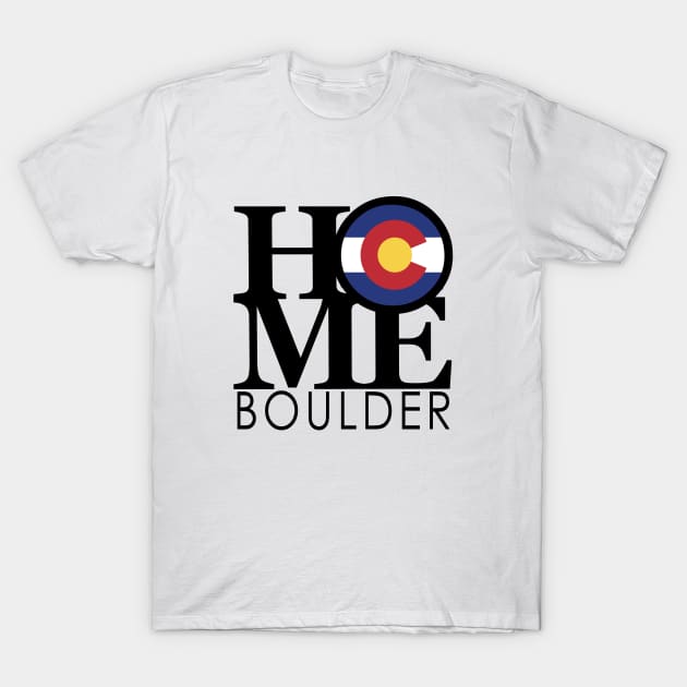 HOME Boulder Colorado T-Shirt by HomeBornLoveColorado